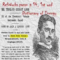 Image of a New York Times article about Nikola Tesla. A message written on it says RefWorks password = p 14, 1st word Dictionary of Energy.